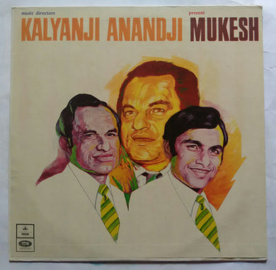 Music Directors Kalyanji Anandji Present Mukesh ( a selection of hindi film songs )