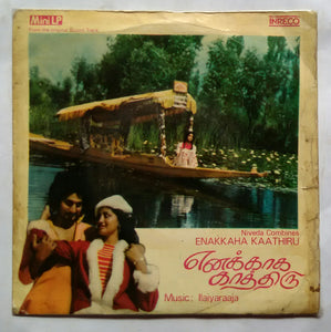 Enakkaha Kaathiru ( Mini LP , 33/RPM )