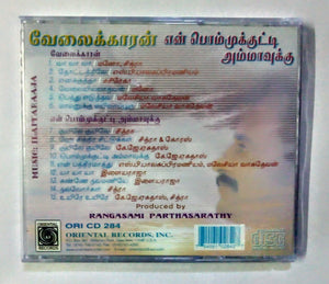 Buy tamil oriental audio cd of Velaikkaran and En Bommukutti Ammavukku online from avdigitals.com.