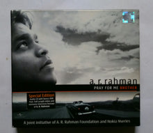 A.R.Rahman Pray For Me Brother
