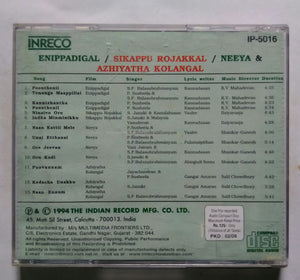 Enippadigal / Sikappu Rojakkal / Neeya / Azhiyatha Kolangal