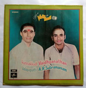 Kunnakudi Vaidyanathan Violin Valayapatti Subramaniam Thavil