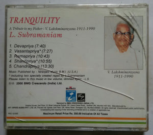 Tranquility - A Tribute to My Father V. LakshmiNarayana - 1911-1990 - L. Subramaniam