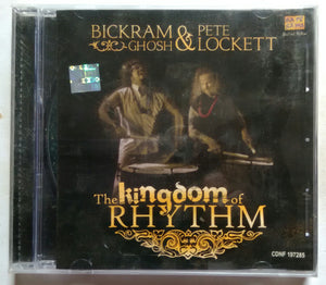 The Kingdom of Rhythm ( Bickram Ghosh & Pete Lockett )