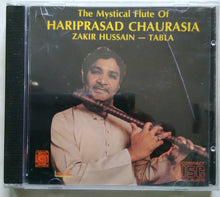 The Mystical Fiute Of Hariprasad Chaurasia Zakir Hussain - Tabla