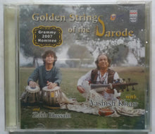 Golden Strings Of The Sarode With Aashish Khan And Zakir Hussain ( Grammy Nominees 2007 )
