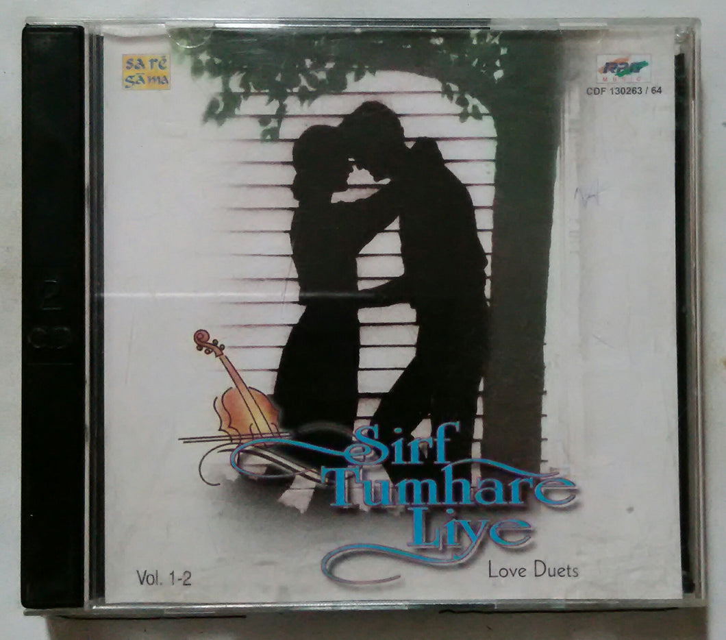 Sirf Tumhare Liye Love Duets - Vol : 1-2