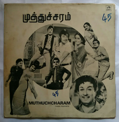 Muthuchcharam ( Tamil Film Hits From MGR )