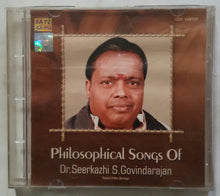 Philosophical Songs Of Dr Seerkhazhi S. Govindarajan - Tamil Film Songs
