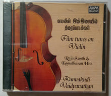 Rajinikanth & Kamalhasan Hits ( Film Tunes On Violin Kunnakudi Vaidyanathan )