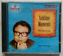 Sublime Moments R. D . Burman ( Hindi Film Songs )