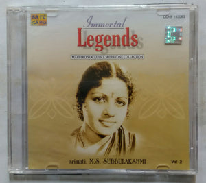 Immortal Legends Maestro Vocal In A Milestone Collection Srimati. M. S. Subbulakshmi Vol -2