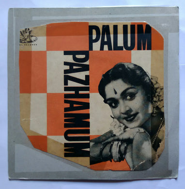 Palum Pazhamum ( EP 45 RPM )