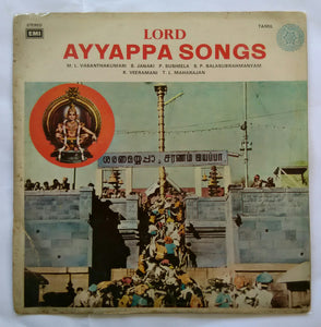 Lord Ayyappan Songs " M. L. Vasanthakumari, S. Janaki, P. Susheela, S.P. Balasubramaniam, K.Veeramani, T. L. Maharajan " Tamil