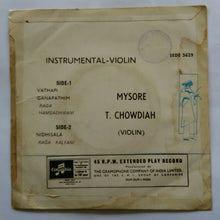 Mysore T. Chowdiah ( Instrumental - Violin ) EP 45 RPM