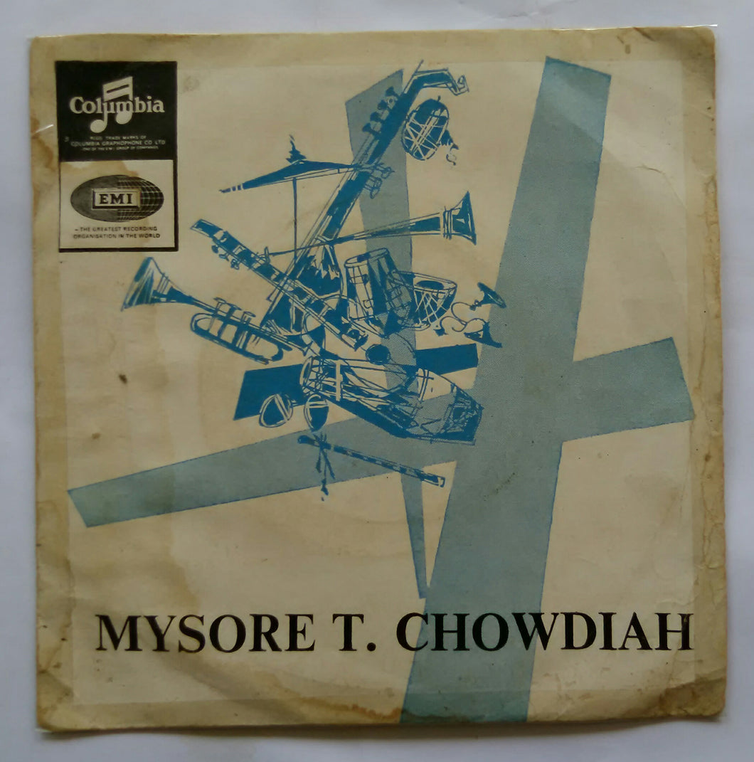 Mysore T. Chowdiah ( Instrumental - Violin ) EP 45 RPM