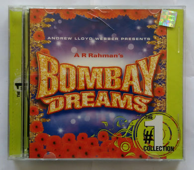 A. R. Rahman's Bombay Dreams ( The # 1 Collection )