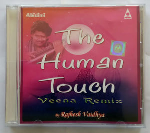 The Human Touch - Veena Remix ( By Rajhesh Vaidhya )