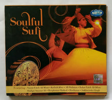 Soulful Sufi Featuring : Nusrat Fateh Ali Khan, Kailash Kher, A. R. Rahman, Rahat Fateh Ali Khan,  Shafqat Amanat Ali, Roopkumar Rathod, Hariharan, Sukhwinder Singh. ( MP3 )