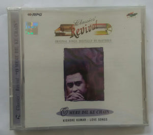 Classics Revival - Kishore Kumar Love Songs " O Mere Dil Ke Chain "