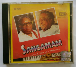 Sangamam " Carnatic Krithis With Orchestra " Maharajapuram Santhanam & M. S. Viswanathan