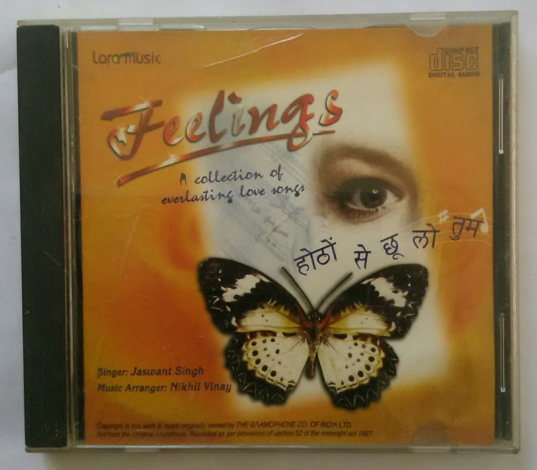 Feelings - A Collection of Everlasting Love Songs ( Singer : Jaswant Singh , Music  Arranger : Nikhil Vinay )