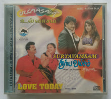 Ullaasam / Suryavamsam / Love Today