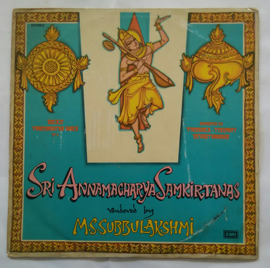 Sri Annamacharya Samkirtanas - Vendeved by M. S. Subbulakshmi ( Balaji Pancharatna Mala LP - 1