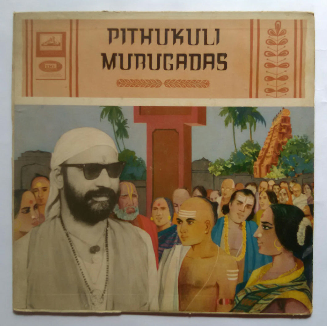 Pithukuli Murugadas ( Accompaniments : Mridangam ; Karaikudi R. Mani ; Tabla ; S. Vasudeva Rao )