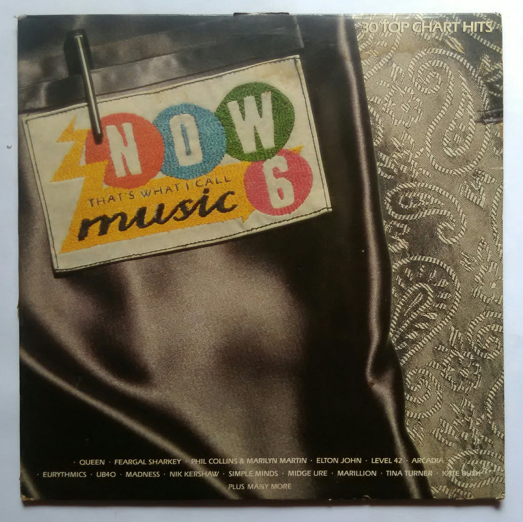 Now 6 That's what I Call Music ( 30 Top Chart Hits ) LP : 1&2
