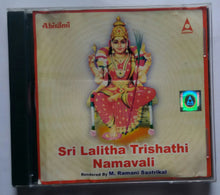Sri Lalitha Trishathi Namavali " Rendered by M. Ramani Sastrikal "