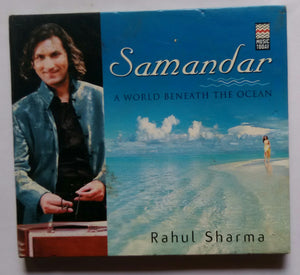 Rahul Sharma " Samandar " A World Beneath The Ocean