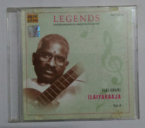 Legends Maestro Melodies In A Milestone Collection " Isai Gnani Ilaiyaraaja Vol -4 "