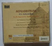 Suprabhathams By M.S. Subbulakshmi " Sri Venkatesa Suprabhatam , Sri Kamakshi Suprabhatam , Kashi Vishwanath Suprabhatam , Ramanatha Suprabhatam "