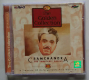 The Golden Collection - C . Ramachandra " The Inimitable Genius "