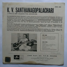 K. V. Santhanagopalachari - Lyrics : Sei Vedantha Desikan