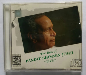 The Best Of Pandit Bhimsen Joshi " Live " Disc :1&2