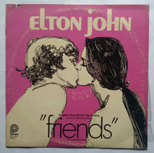 Friends " Original Soundtrack Recording " Music Composed by Elton John & Bernie Taupin