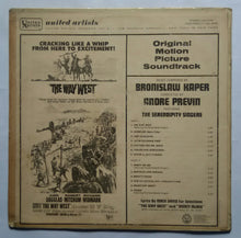 The Way West " Original Motion picture soundtrack Album " Music Composed By Bronislaw Kaper & Music Conducted By Andre Previn