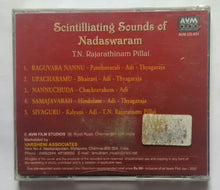 Scintilliating Sounds Of Nadaswaram " T. N. Rajarathinam Pillai "