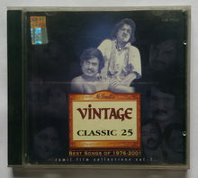 Vintage Classic 25 " Best Songs Of 1976 to 2001 " Tamil Film Collections Vol :1