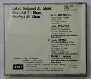 Ustad Salamat Ali Khan , Sharafat Ali Khan , Shafqat Ali Khan