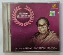 Golden Milestone - Dr. Gangubai ( Gandhari ) Hangal