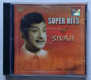 Super Hits Of Sivaji " Tamil Film Songs "