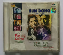 Hum Dono / Paying Guest / Nau Do Gyarah