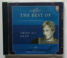 The Best Of Amjad Ali Khan " Sarod " Hindustani Classical