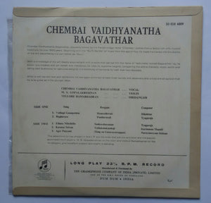 Chenbai Vaidhyanatha Bagavathar - Vocal , M. S. Gopalakrishnan - violin , Vellore Ramabhadran - Mridangam.
