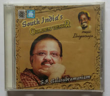 South India's Golden Tenor S. P. Balasubramaniam " Music : Ilaiyaraaja "