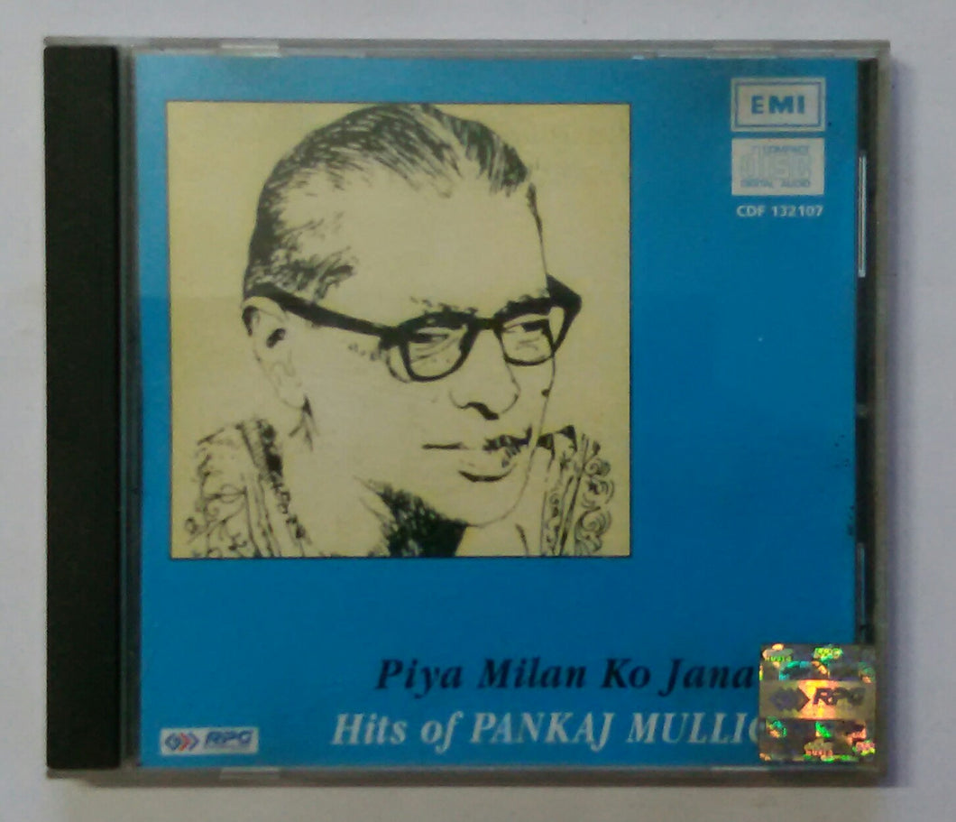 Piya Milan Ko Jana - Hits of Pankaj Mullick