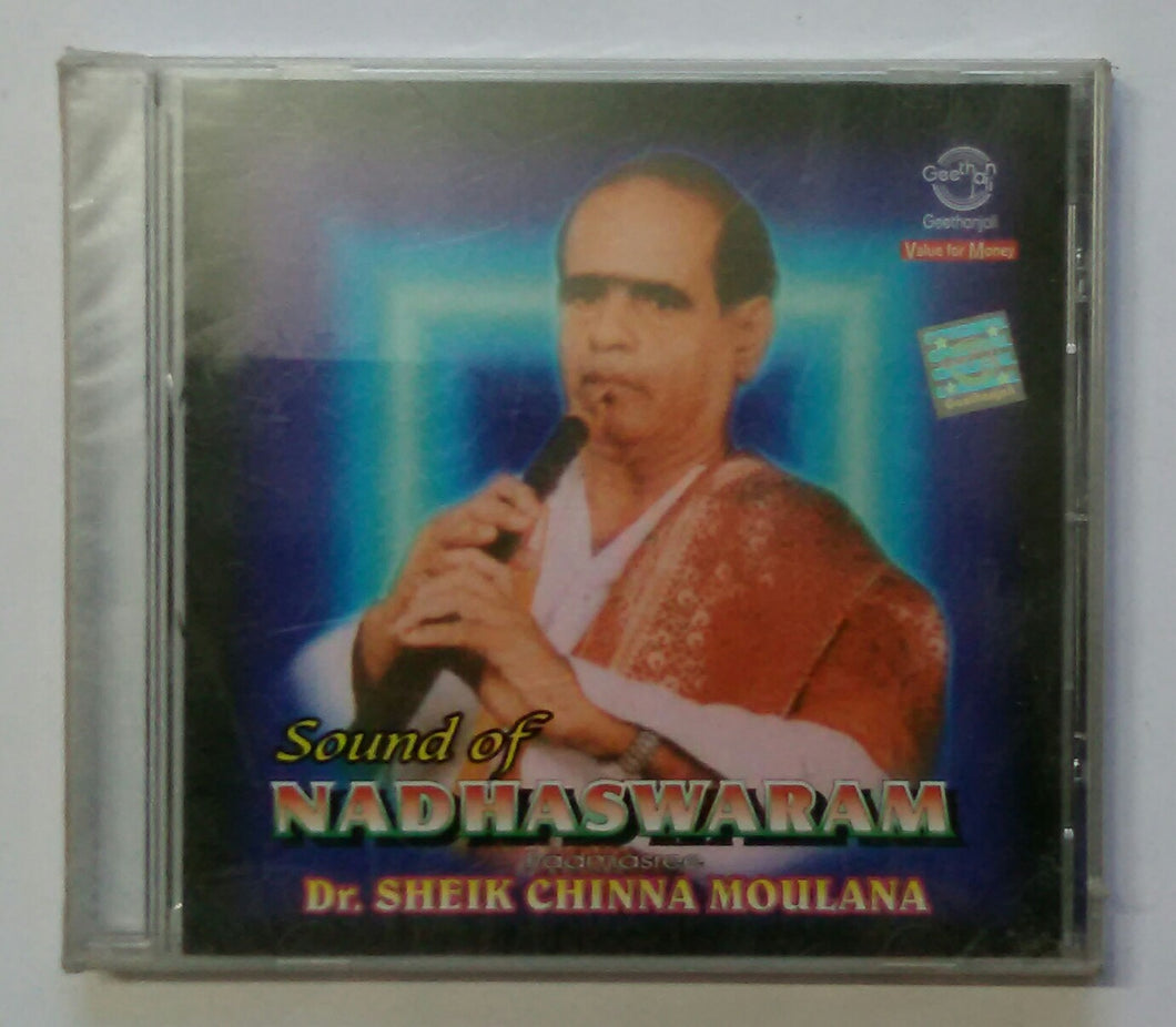 Sound Of Nadhaswaram - Padmashree Dr. Sheikh Chinna Moulana